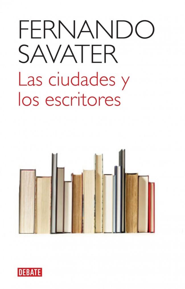 Las ciudades y los escritores | 9788499920832 | SAVATER, FERNANDO | Librería Castillón - Comprar libros online Aragón, Barbastro