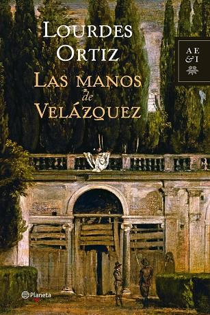MANOS DE VELAZQUEZ, LAS | 9788408068136 | ORTIZ, LOURDES | Librería Castillón - Comprar libros online Aragón, Barbastro