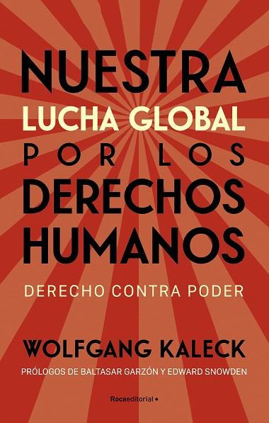Nuestra lucha global por los derechos humanos | 9788418870323 | Kaleck, Wolfgang | Librería Castillón - Comprar libros online Aragón, Barbastro