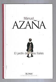El jardín de los frailes | 9788489669932 | Azaña, Manuel | Librería Castillón - Comprar libros online Aragón, Barbastro