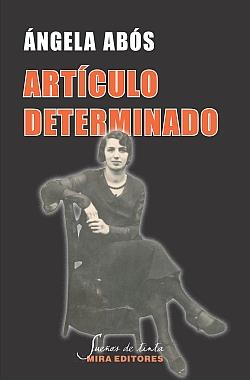 ARTÍCULO DETERMINADO | 9788484653912 | ABÓS, ÁNGELA | Librería Castillón - Comprar libros online Aragón, Barbastro