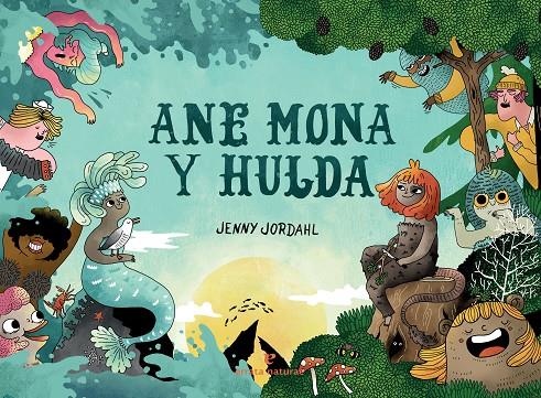 Ane Mona y Hulda | 9788417800598 | Jordahl, Jenny | Librería Castillón - Comprar libros online Aragón, Barbastro