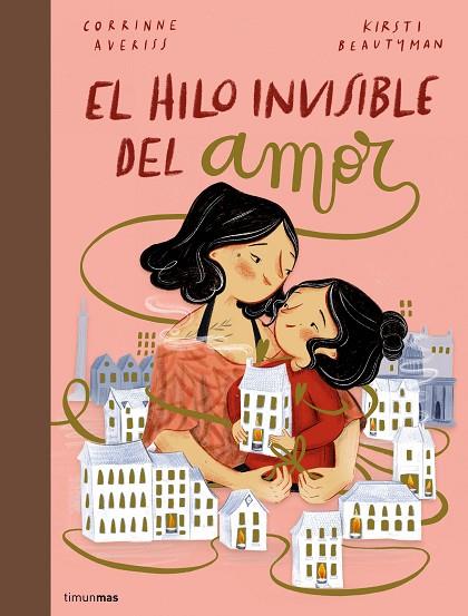 El hilo invisible del amor | 9788408251231 | Averiss, Corrinne / Beautyman, Kirsti | Librería Castillón - Comprar libros online Aragón, Barbastro