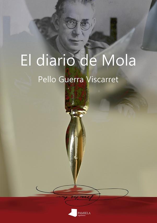 El diario de Mola | 9788491723417 | Guerra Viscarret, Pello | Librería Castillón - Comprar libros online Aragón, Barbastro