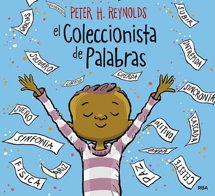 El coleccionista de palabras | 9788427214989 | Reynolds, Peter H. | Librería Castillón - Comprar libros online Aragón, Barbastro