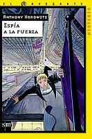 ESPIA A LA FUERZA (NAVEGANTE) | 9788434891388 | HOROWITZ, ANTHONY | Librería Castillón - Comprar libros online Aragón, Barbastro