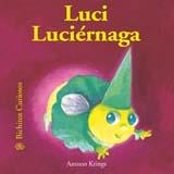 LUCI LUCIERNAGA | 9788498010428 | KRINGS, ANTOON | Librería Castillón - Comprar libros online Aragón, Barbastro