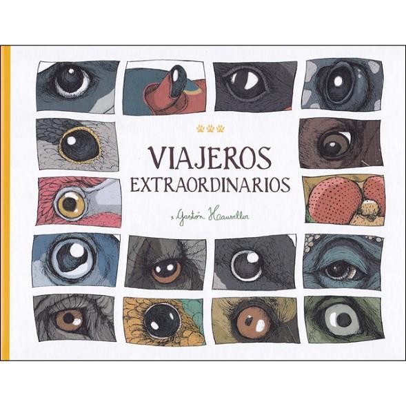 VIAJEROS EXTRAORDINARIOS + ROQUE | 9788494988400 | Hauviller, Gastón | Librería Castillón - Comprar libros online Aragón, Barbastro