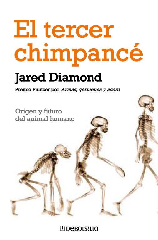 TERCER CHIMPANCE, EL | 9788483467497 | Jared Diamond | Librería Castillón - Comprar libros online Aragón, Barbastro