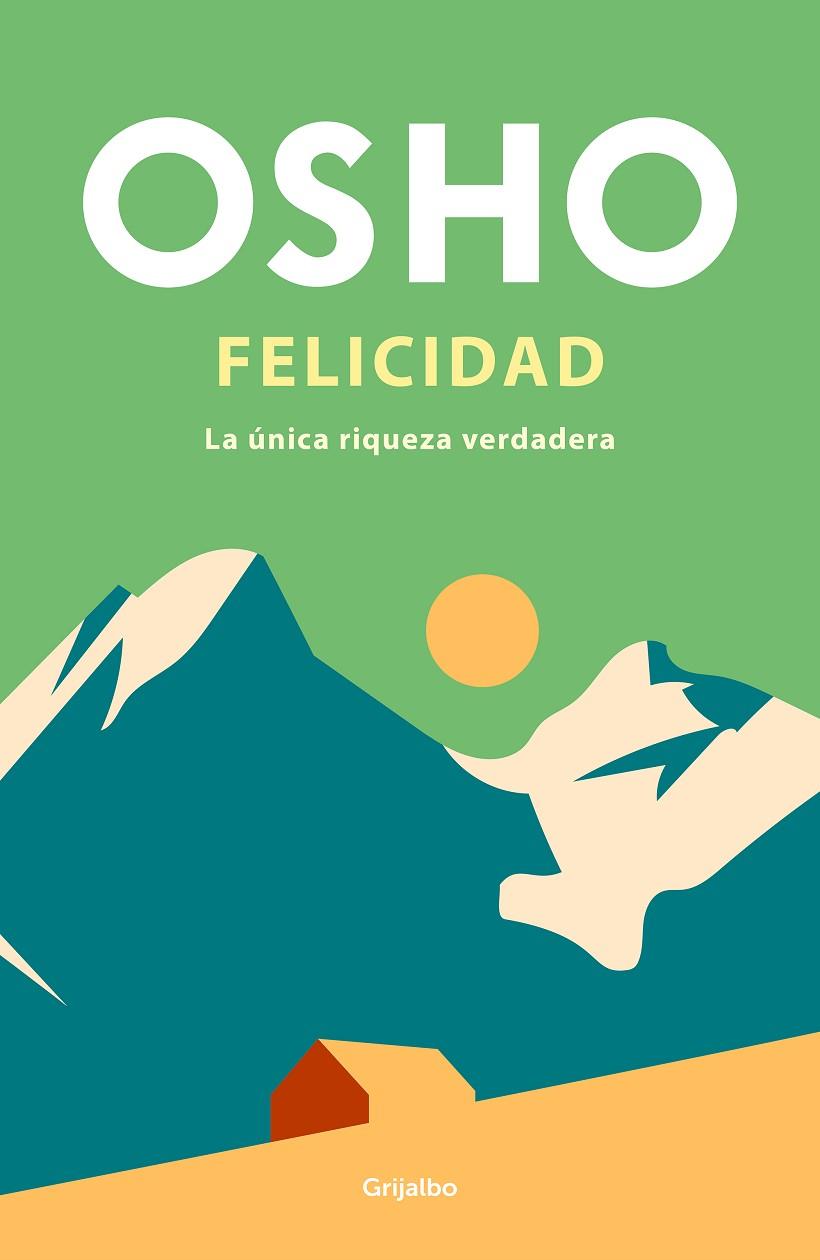 Felicidad | 9788425365256 | Osho | Librería Castillón - Comprar libros online Aragón, Barbastro
