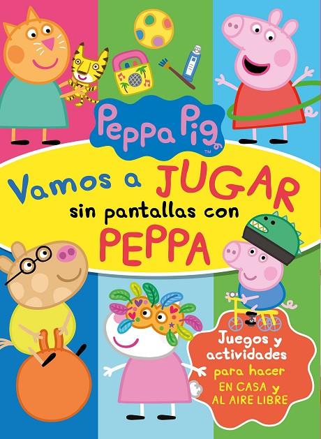 Vamos a jugar sin pantallas con Peppa (Peppa Pig. Actividades) | 9788448856960 | Hasbro,/Eone, | Librería Castillón - Comprar libros online Aragón, Barbastro