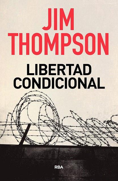 Libertad condicional | 9788491872313 | THOMPSON JIM | Librería Castillón - Comprar libros online Aragón, Barbastro
