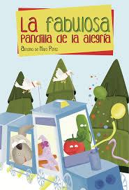 La fabulosa pandilla de la alegría | 9788417448332 | De Haro Pérez, Antonio | Librería Castillón - Comprar libros online Aragón, Barbastro