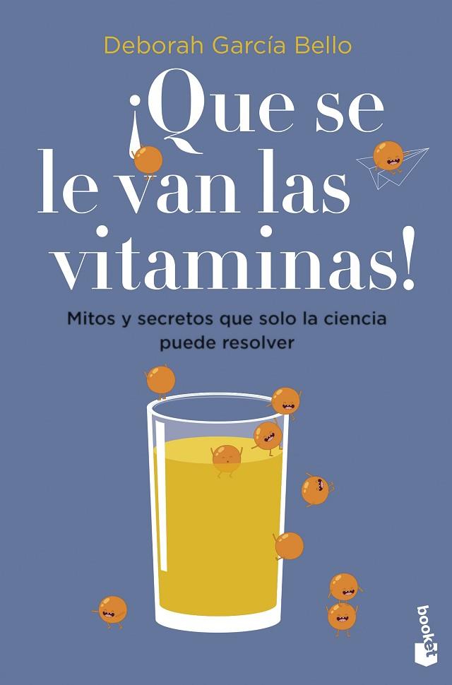 ¡Que se le van las vitaminas! | 9788408257530 | García Bello, Deborah | Librería Castillón - Comprar libros online Aragón, Barbastro