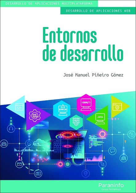 Entornos de desarrollo | 9788413665245 | PIÑEIRO GOMEZ, JOSE MANUEL | Librería Castillón - Comprar libros online Aragón, Barbastro