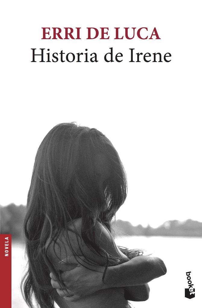 Historia de Irene | 9788432234286 | De Luca, Erri | Librería Castillón - Comprar libros online Aragón, Barbastro