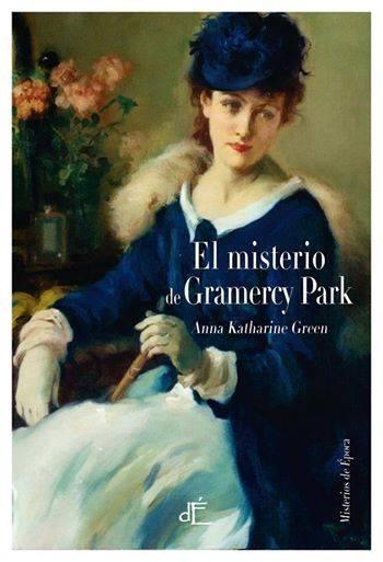El misterio de Gramercy Park | 9788493897291 | GREEN, ANNA K. | Librería Castillón - Comprar libros online Aragón, Barbastro