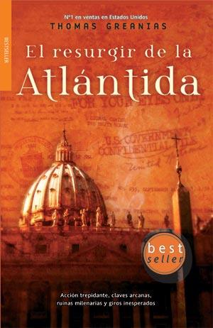 RESURGIR DE LA ATLANTIDA, EL | 9788498003635 | GREANIAS, THOMAS | Librería Castillón - Comprar libros online Aragón, Barbastro