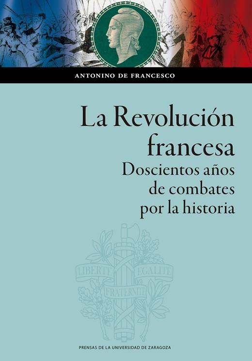 La Revolución francesa | 9788413402918 | De Francesco, Antonino | Librería Castillón - Comprar libros online Aragón, Barbastro
