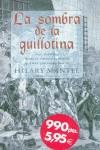 SOMBRA DE LA GUILLOTINA, LA (EI) | 9788440644985 | MANTEL, HILARY | Librería Castillón - Comprar libros online Aragón, Barbastro