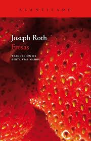 Fresas | 9788416748563 | Roth, Joseph | Librería Castillón - Comprar libros online Aragón, Barbastro