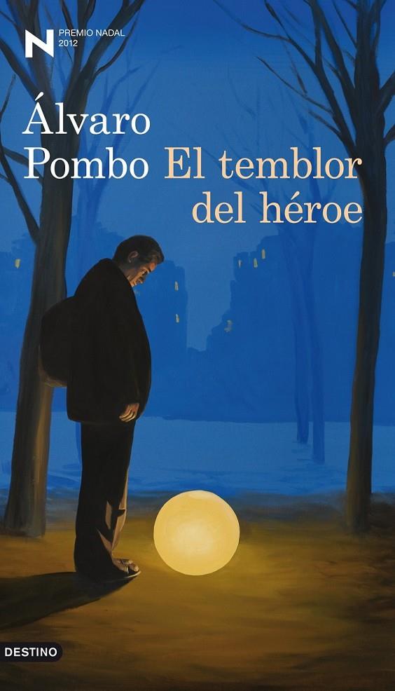 TEMBLOR DEL HÉROE, EL (PREMIO NADAL 2012) | 9788423324910 | POMBO, ÁLVARO | Librería Castillón - Comprar libros online Aragón, Barbastro
