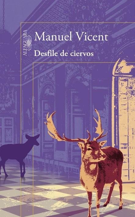 Desfile de ciervos | 9788420403212 | VICENT, MANUEL | Librería Castillón - Comprar libros online Aragón, Barbastro