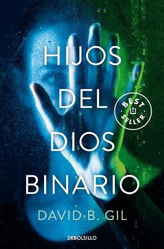 Hijos del dios binario | 9788466367820 | Gil, David B. | Librería Castillón - Comprar libros online Aragón, Barbastro