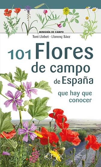 101 Flores de campo de España | 9788418735103 | Llobet François, Toni ; Sàez Goñalons, Llorenç | Librería Castillón - Comprar libros online Aragón, Barbastro