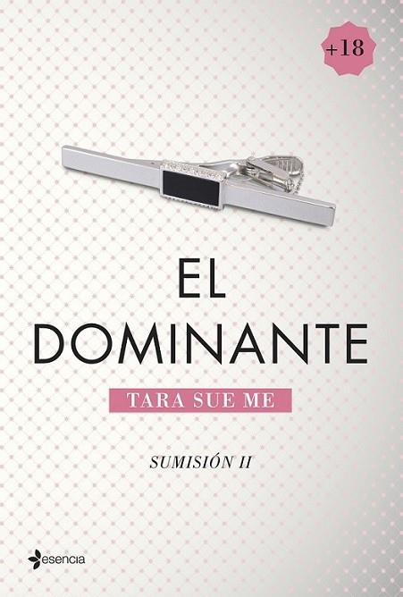 El dominante - Sumisión 2 | 9788408128977 | Me, Tara Sue | Librería Castillón - Comprar libros online Aragón, Barbastro