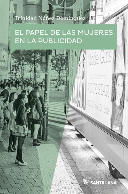 El papel de las mujeres en la publicidad | 9788468053905 | Nuñez Dominguez, Trinicad | Librería Castillón - Comprar libros online Aragón, Barbastro