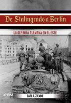 DE STALINGRADO A BERLIN | 9788417859329 | EARL F. ZIEMKE | Librería Castillón - Comprar libros online Aragón, Barbastro