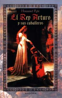 El rey Arturo y sus caballeros | 9788477207566 | PYLE, HOWARD | Librería Castillón - Comprar libros online Aragón, Barbastro