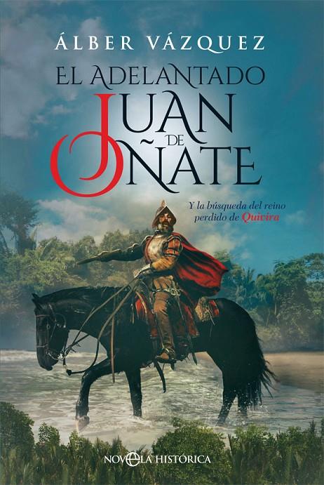El adelantado Juan de Oñate | 9788491644774 | Vázquez, Álber | Librería Castillón - Comprar libros online Aragón, Barbastro