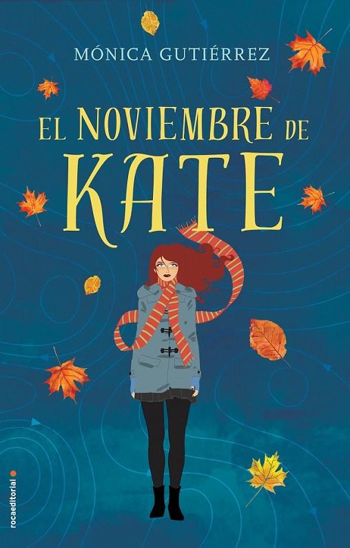 El noviembre de Kate | 9788416498154 | Gutiérrez, Mónica | Librería Castillón - Comprar libros online Aragón, Barbastro