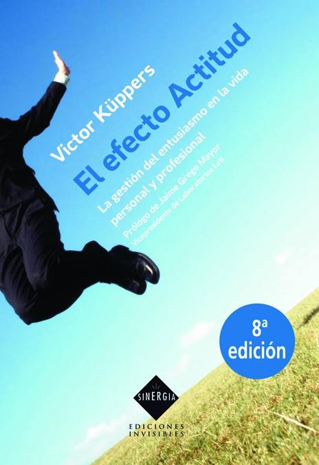 El efecto actitud | 9788493910655 | Küppers, Victor | Librería Castillón - Comprar libros online Aragón, Barbastro