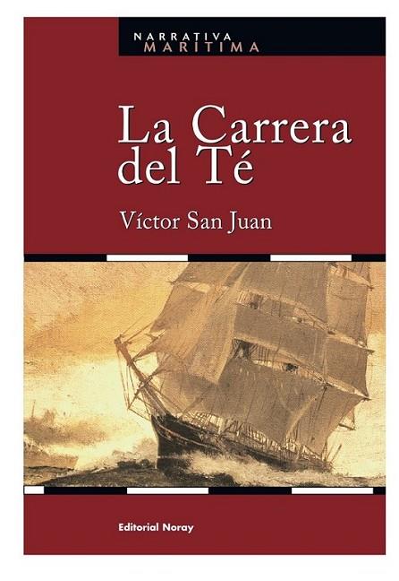 CARRERA DEL TÉ, LA | 9788474861808 | SAN JUAN, VICTOR | Librería Castillón - Comprar libros online Aragón, Barbastro
