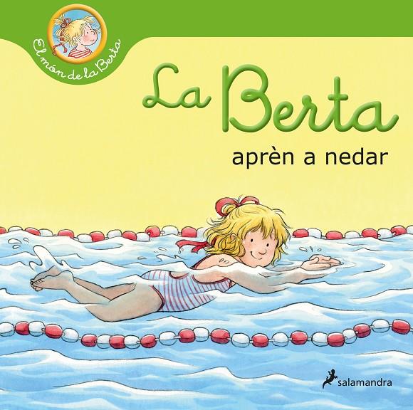 La Berta aprèn a nedar | 9788418637353 | SCHNEIDER, LIANE | Librería Castillón - Comprar libros online Aragón, Barbastro