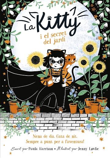 La Kitty i el secret del jardí (=^La Kitty^=) | 9788420451527 | Harrison, Paula | Librería Castillón - Comprar libros online Aragón, Barbastro