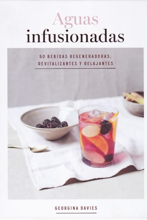 Aguas infusionadas | 9788416407682 | Davies, Georgina | Librería Castillón - Comprar libros online Aragón, Barbastro