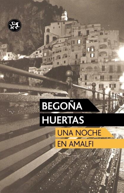 Una noche en Amalfi | 9788415325420 | Huertas, Begoña | Librería Castillón - Comprar libros online Aragón, Barbastro