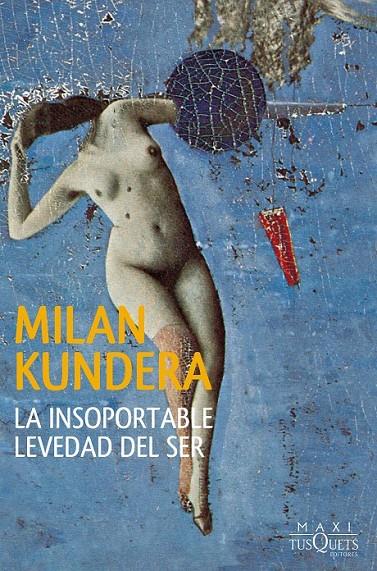 La insoportable levedad del ser | 9788483839546 | Kundera, Milan | Librería Castillón - Comprar libros online Aragón, Barbastro