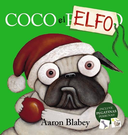 Coco el elfo | 9788469866368 | Blabey, Aaron | Librería Castillón - Comprar libros online Aragón, Barbastro