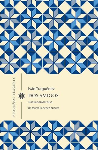Dos amigos | 9788494898754 | Turguénev, Ivan | Librería Castillón - Comprar libros online Aragón, Barbastro