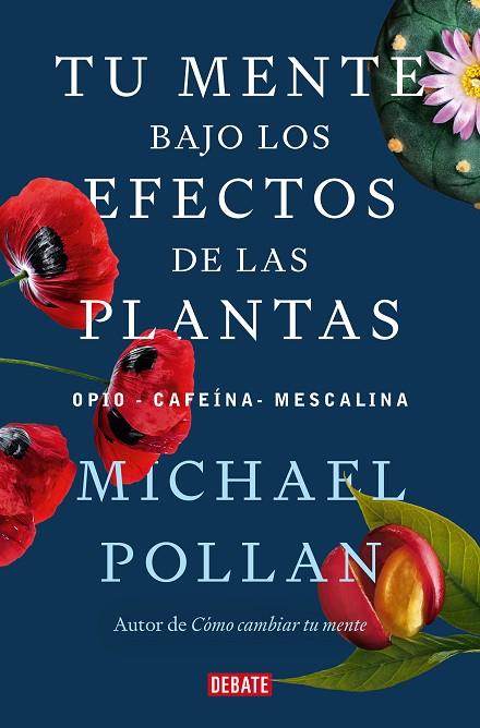 Tu mente bajo los efectos de las plantas | 9788418967962 | Pollan, Michael | Librería Castillón - Comprar libros online Aragón, Barbastro