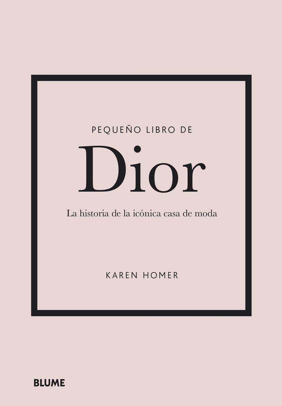 Pequeño libro de Dior | 9788418725708 | Homer, Karen | Librería Castillón - Comprar libros online Aragón, Barbastro