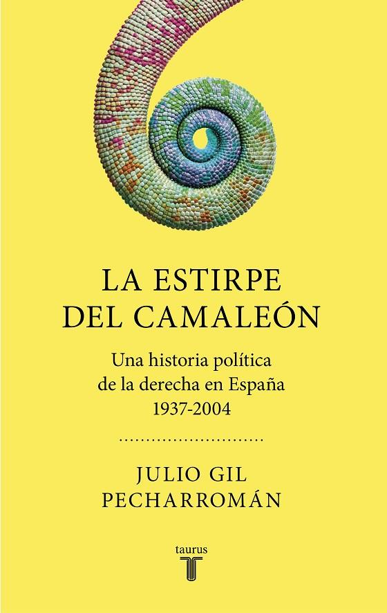 La estirpe del camaleón | 9788430623013 | Gil Pecharromán, Julio | Librería Castillón - Comprar libros online Aragón, Barbastro