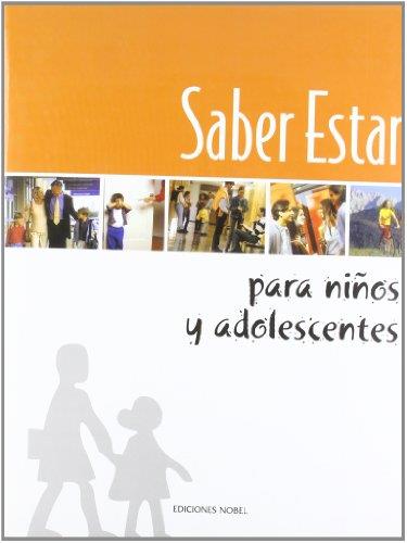 SABER ESTAR PARA NIÑOS Y ADOLESCENTES | 9788489770249 | VV.AA. | Librería Castillón - Comprar libros online Aragón, Barbastro