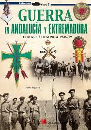 Guerra en Andalucía y Extremadura | 9788416200788 | Sagarra Renedo, Pablo | Librería Castillón - Comprar libros online Aragón, Barbastro