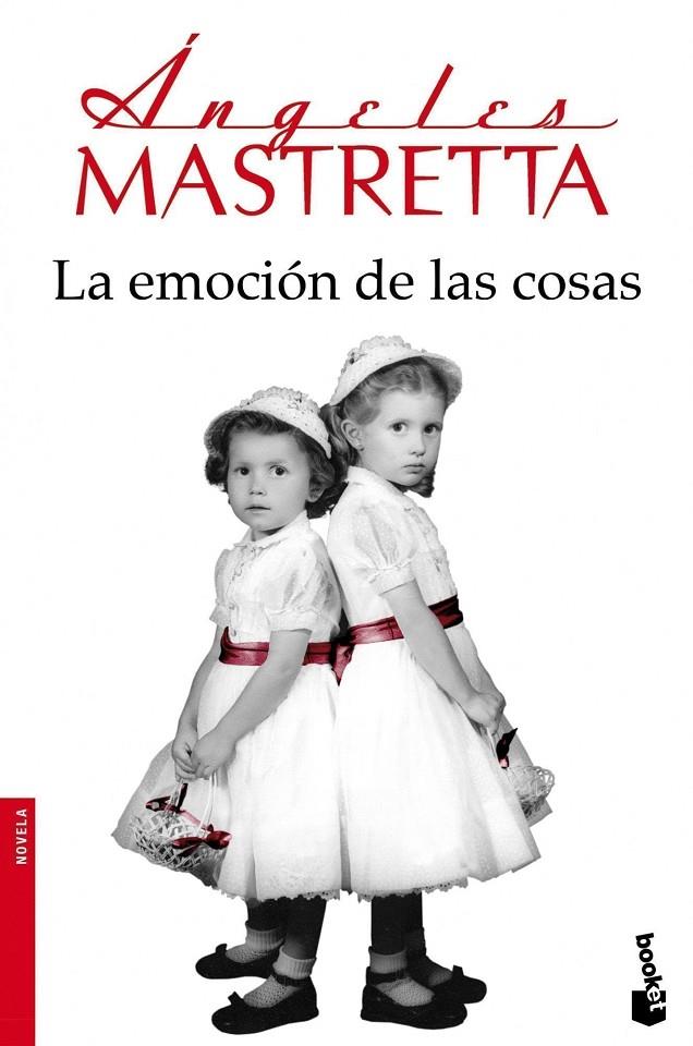 La emoción de las cosas | 9788432222573 | Mastretta, Ángeles | Librería Castillón - Comprar libros online Aragón, Barbastro
